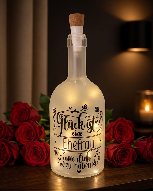 Geschenk für Ehefrau | LED Flasche "Glück ist eine Ehefrau wie dich"